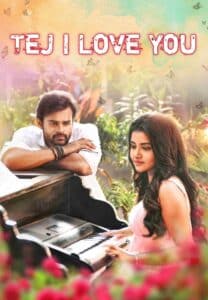 Free Tej I Love You (2018) (Hindi + Telugu) Dual Audio UnCut South Movie HD ESub
